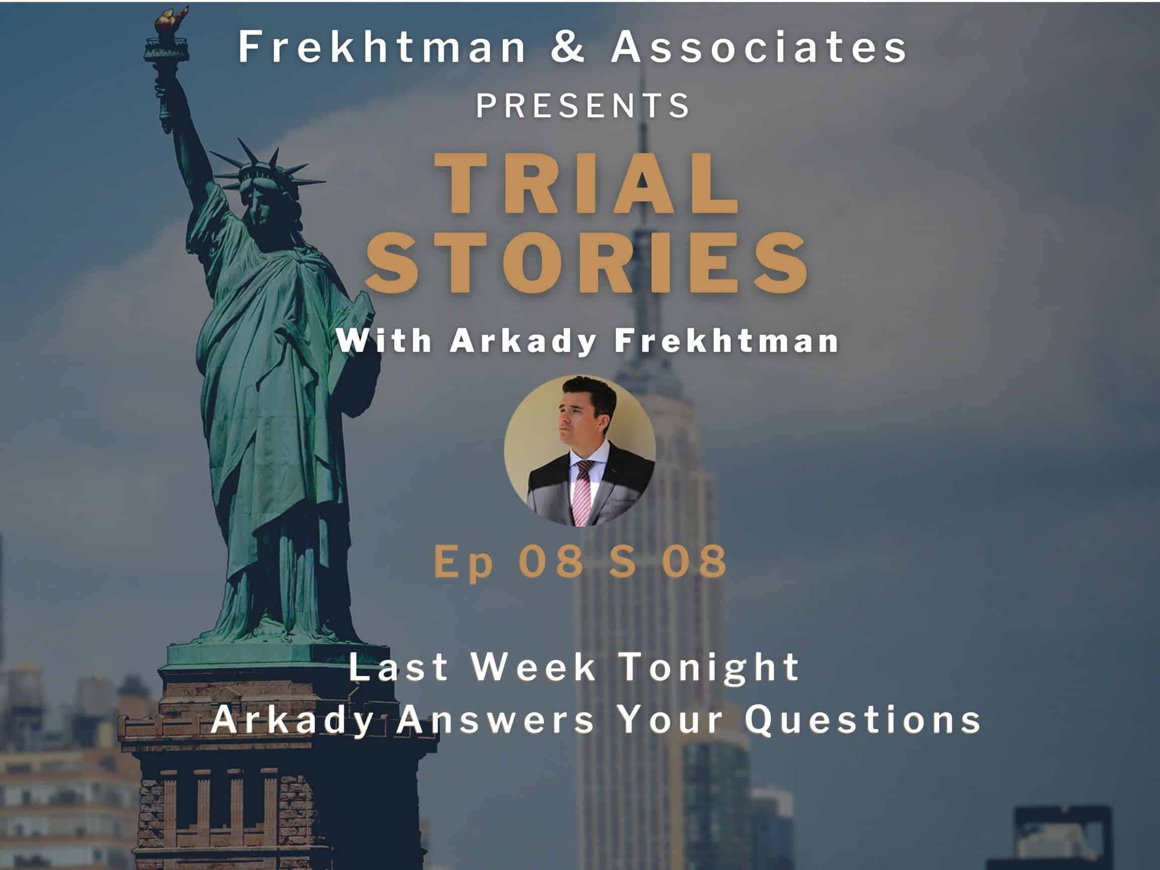 Last week tonight with Arkady Frekhtman
