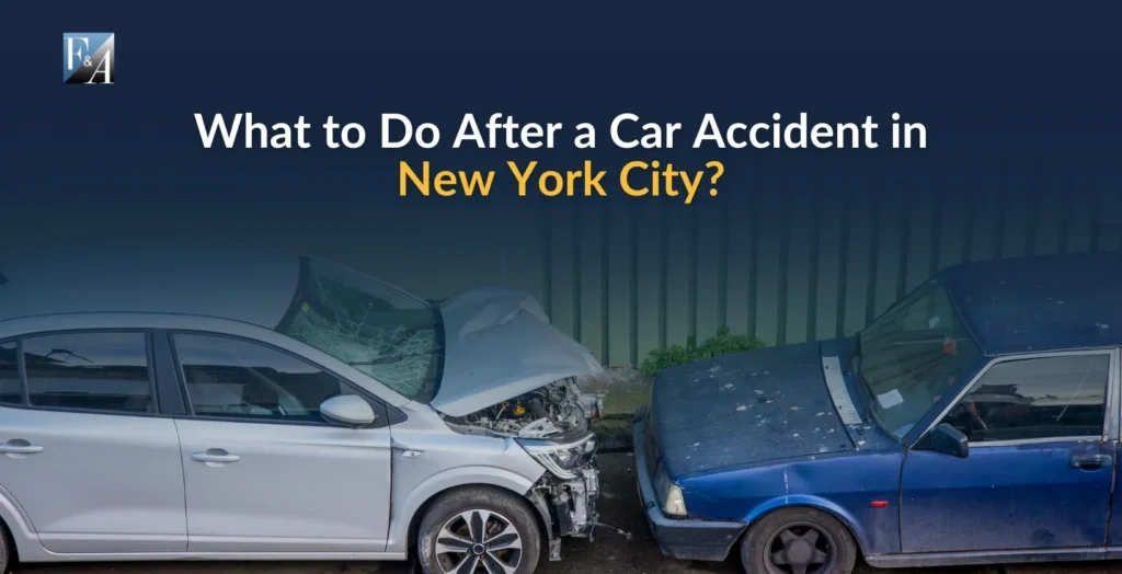 What to Do After a Car Accident in NYC
